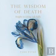The Wisdom Of Death
