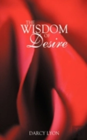 The Wisdom Of Desire