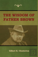 The Wisdom Of Father Brown
