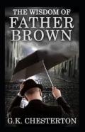 The Wisdom Of Father Brown