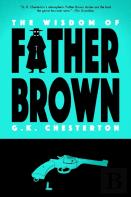 The Wisdom Of Father Brown (Warbler Classics)