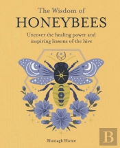 The Wisdom Of Honeybees