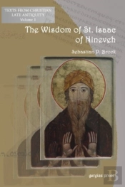 The Wisdom Of Isaac Of Nineveh: A Bilingual Edition