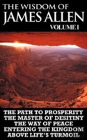 The Wisdom Of James Allen I
