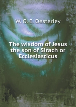 Bertrand.pt - The Wisdom Of Jesus The Son Of Sirach Or Ecclesiasticus