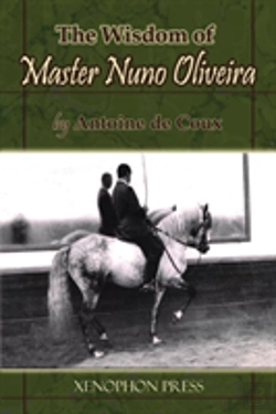 Bertrand.pt - The Wisdom Of Master Nuno Oliveira By Antoine De Coux