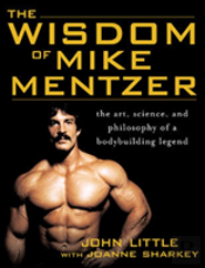 The Wisdom Of Mike Mentzer