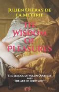 The Wisdom Of Pleasures