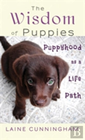 The Wisdom Of Puppies