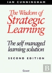 The Wisdom Of Strategic Learning
