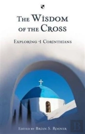 The Wisdom Of The Cross
