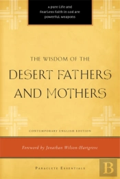 The Wisdom Of The Desert Fathers And Mothers