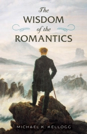 The Wisdom Of The Romantics