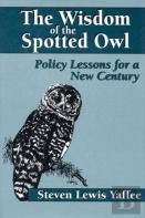The Wisdom Of The Spotted Owl