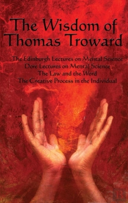 Bertrand.pt - The Wisdom Of Thomas Troward Vol I
