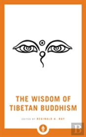 The Wisdom Of Tibetan Buddhism