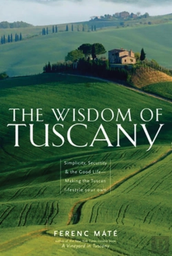 Bertrand.pt - The Wisdom Of Tuscany