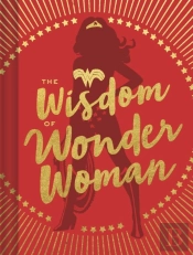 The Wisdom Of Wonder Woman