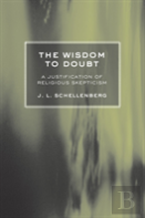 The Wisdom To Doubt