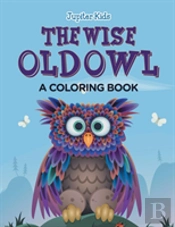 The Wise Old Owl (A Coloring Book)