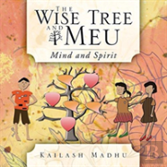 The Wise Tree And Meu