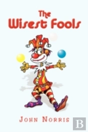 The Wisest Fools