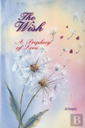 The Wish: A Prophecy Of Love