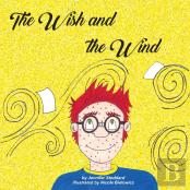 The Wish And The Wind