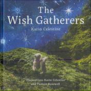 The Wish Gatherers
