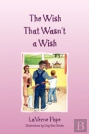 The Wish That Wasn'T A Wish