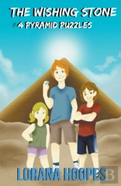 The Wishing Stone: #4 Pyramid Puzzles