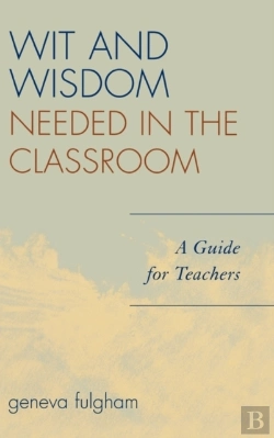 Bertrand.pt - The Wit And Wisdom Needed In The Classroom