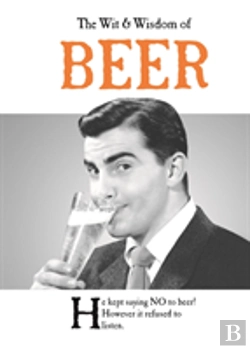 Bertrand.pt - The Wit And Wisdom Of Beer