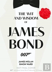 The Wit And Wisdom Of James Bond