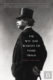 The Wit And Wisdom Of Mark Twain