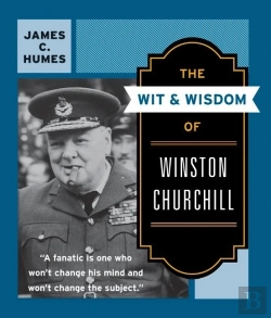 Bertrand.pt - The Wit And Wisdom Of Winston Churchill