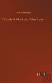 The Wit Of Aduck And Other Papers