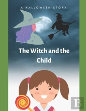 The Witch And The Child