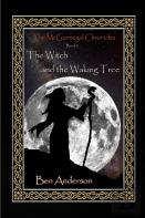 The Witch And The Waking Tree