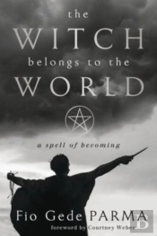 The Witch Belongs To The World