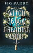 The Witch Below The Dreaming Wood