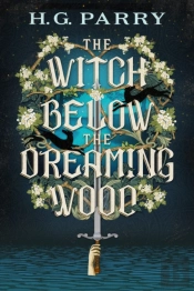 The Witch Below The Dreaming Wood