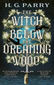 The Witch Below The Dreaming Wood