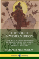 The Witch-Cult In Western Europe