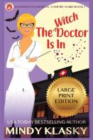 The Witch Doctor Is In (Large Print)
