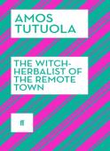 The Witch-Herbalist Of The Remote Town