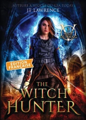 The Witch Hunter, Édition Française, Tome 3