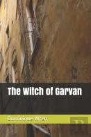 The Witch Of Garvan