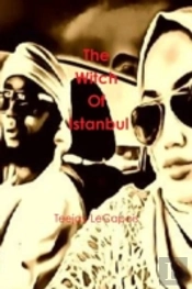The Witch Of Istanbul
