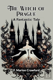 The Witch Of Praguea Fantastic Tale (Edition2024)